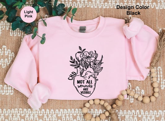 Not All Wounds Are Visible – CHD Awareness Sweatshirt