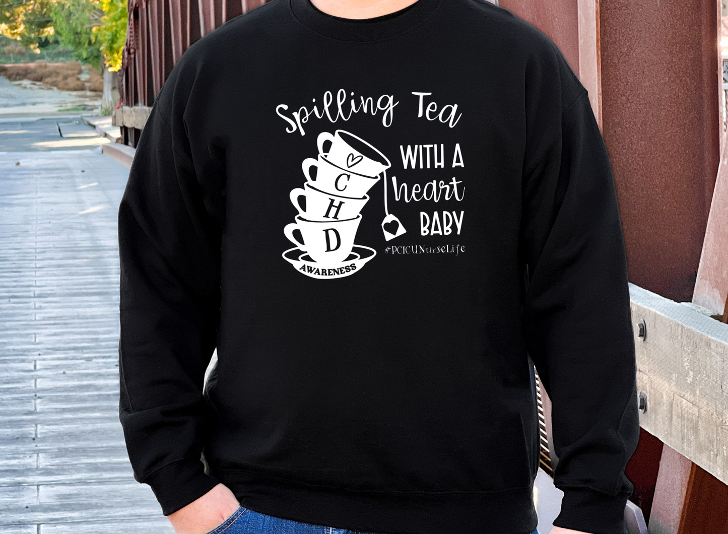 Spillin' Tea-CHD Awareness Sweatshirt