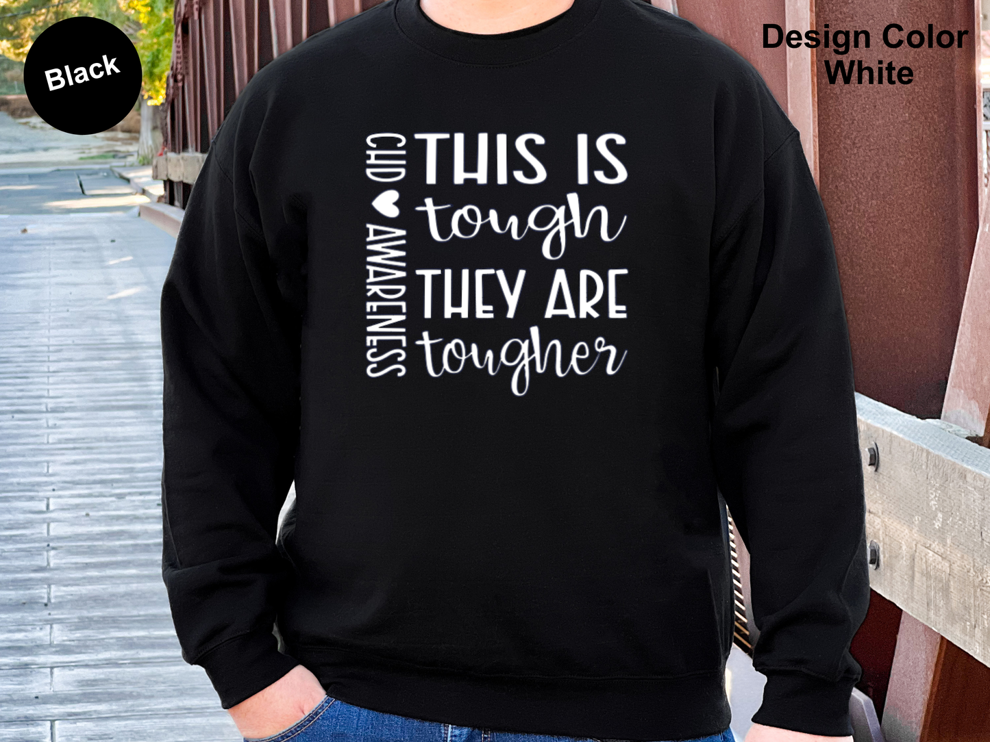 They Are Tougher-CHD Awareness Sweatshirt