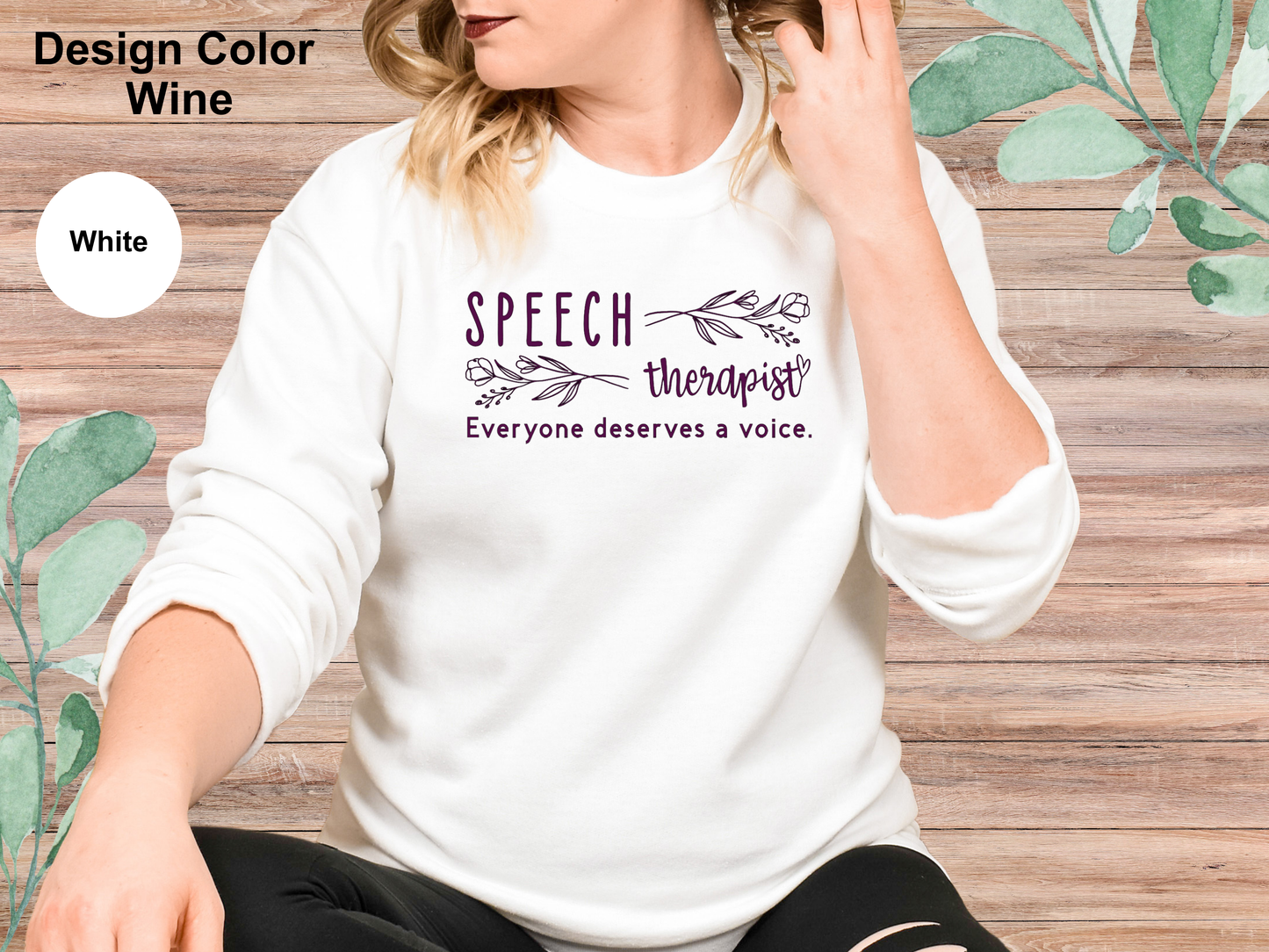 Everyone Deserves A Voice-Speech Therapy Sweatshirt