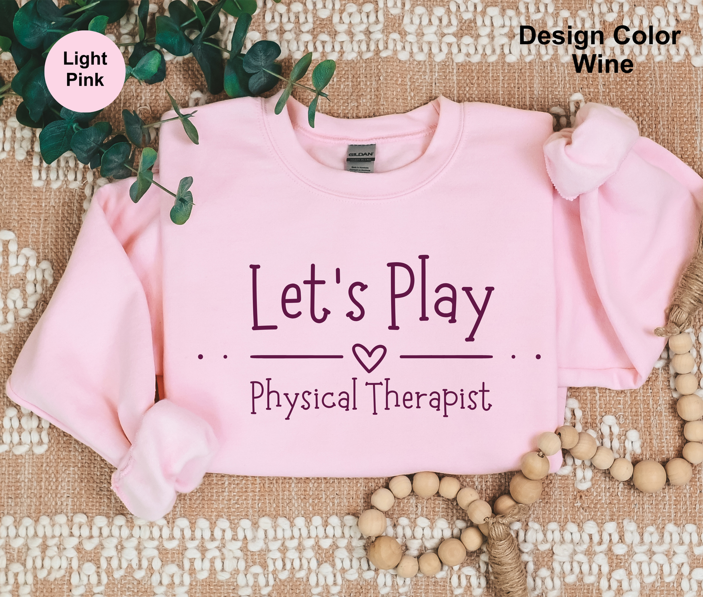 Let's Play-Physical Therapy Sweatshirt