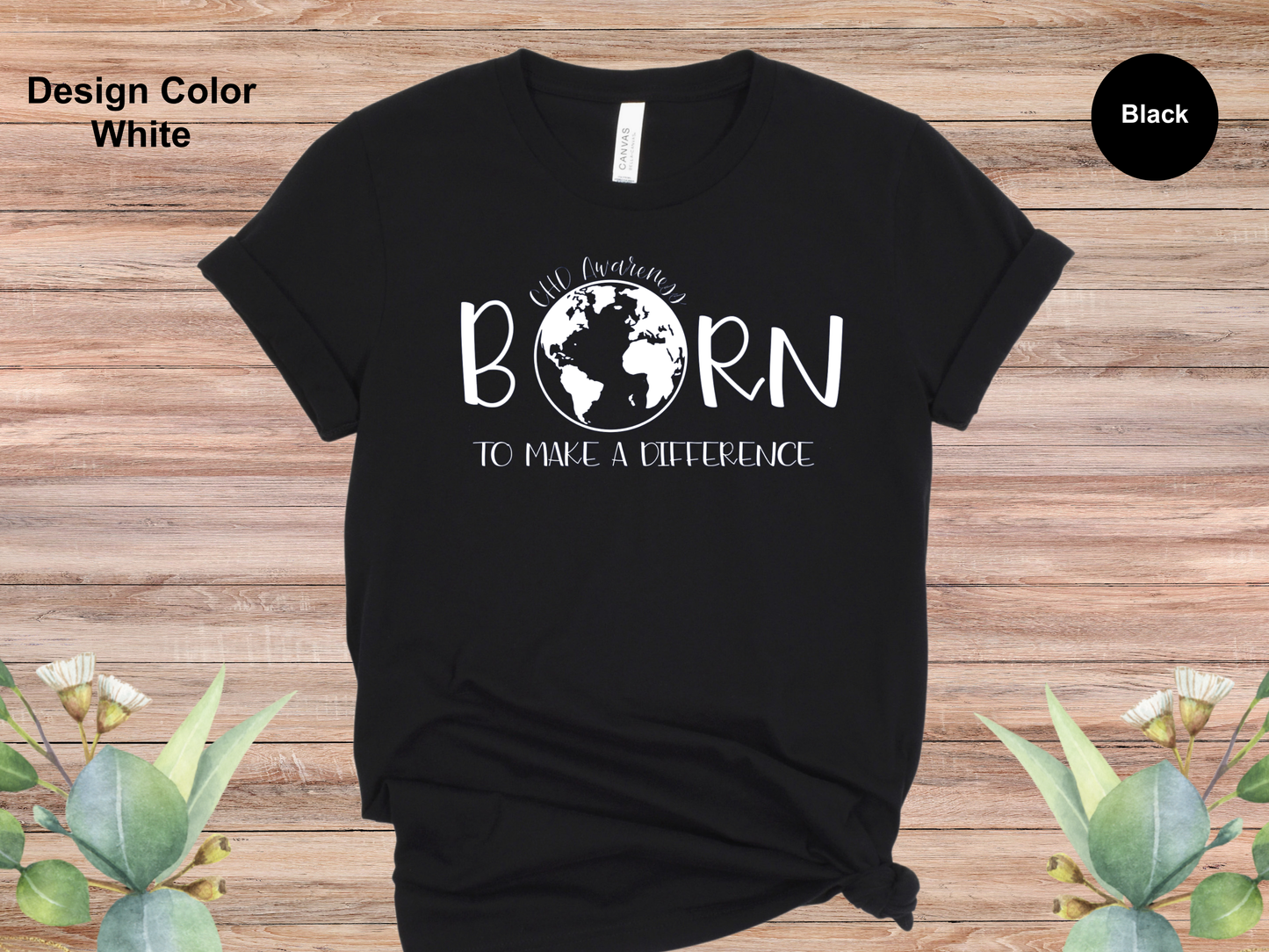 Born To Make A Difference-CHD Awareness Shirt