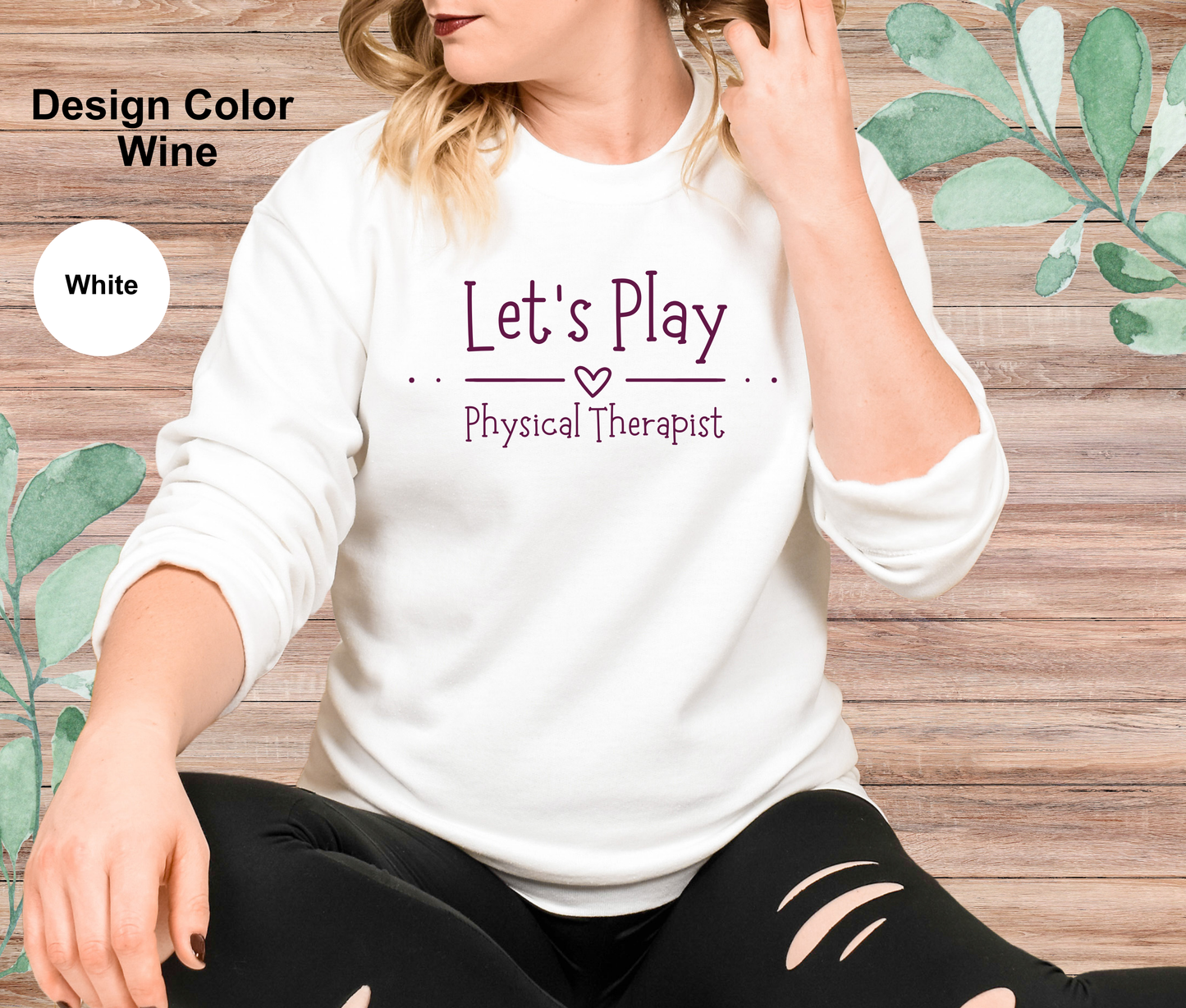 Let's Play-Physical Therapy Sweatshirt