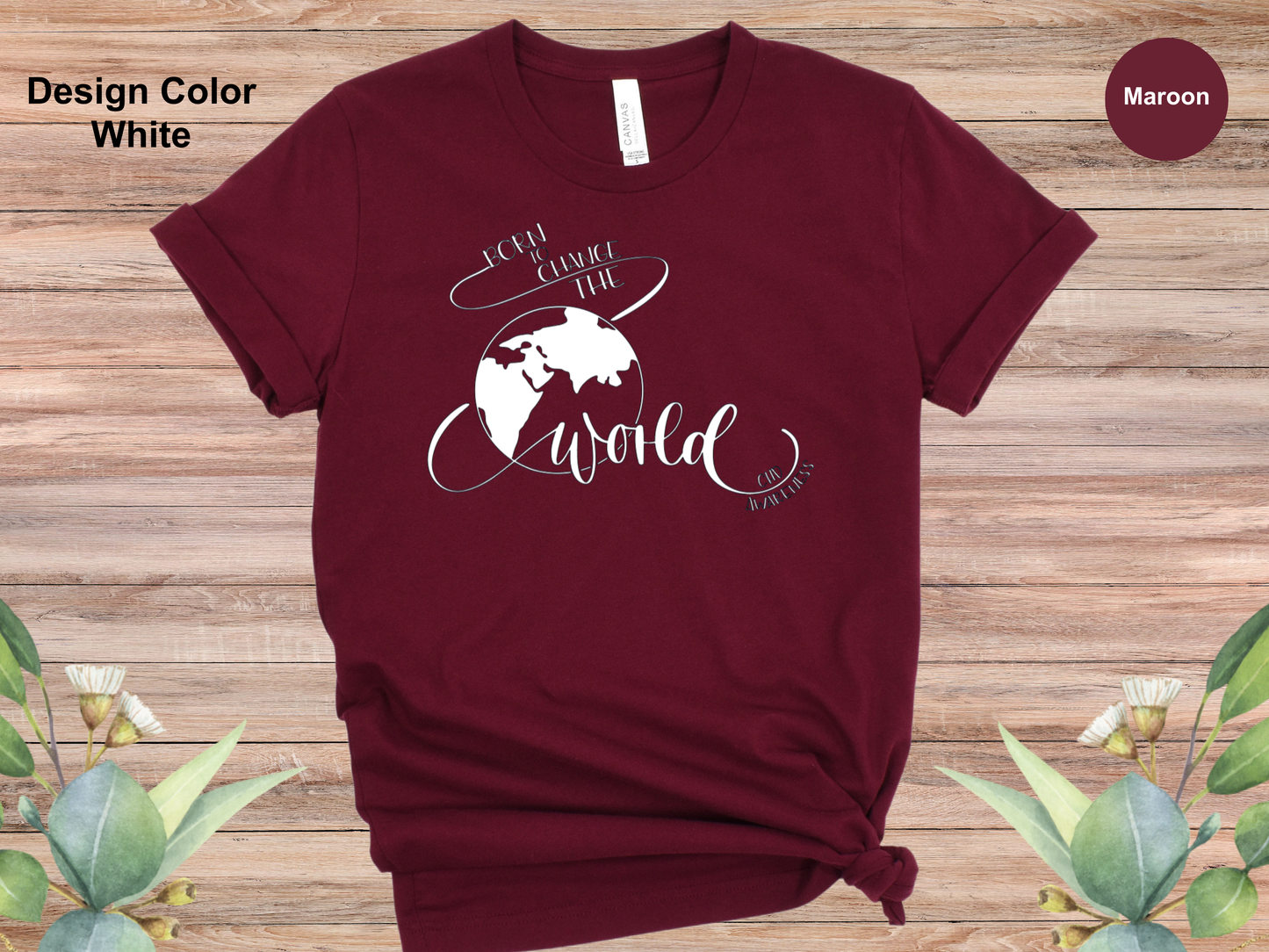 Born To Change The World-CHD Awareness Shirt