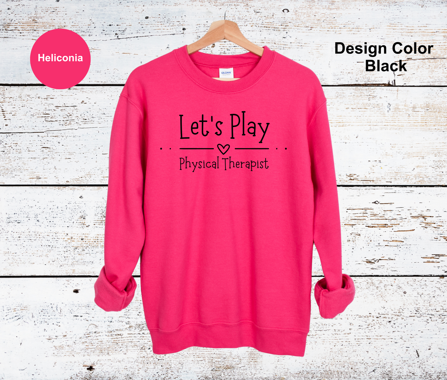 Let's Play-Physical Therapy Sweatshirt