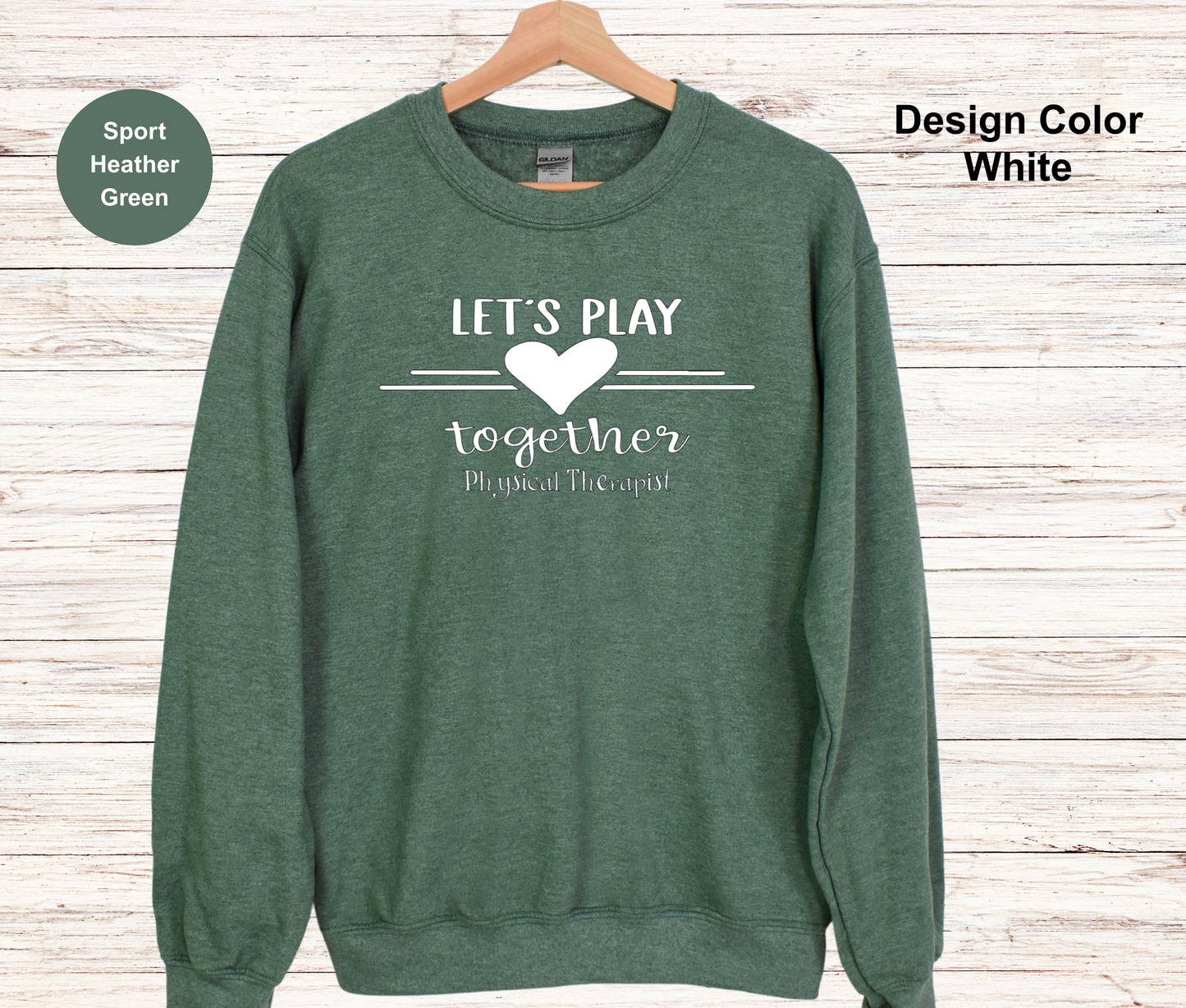 Let's Play-Physical Therapist Sweatshirt