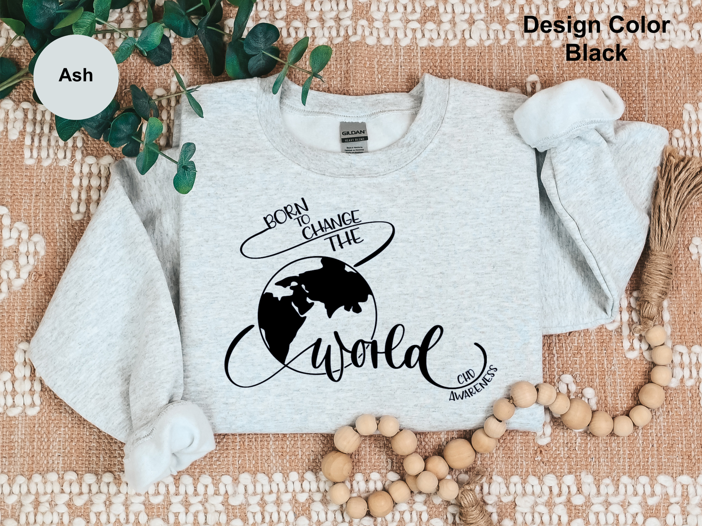 Born To Change The World-CHD Awareness Sweatshirt
