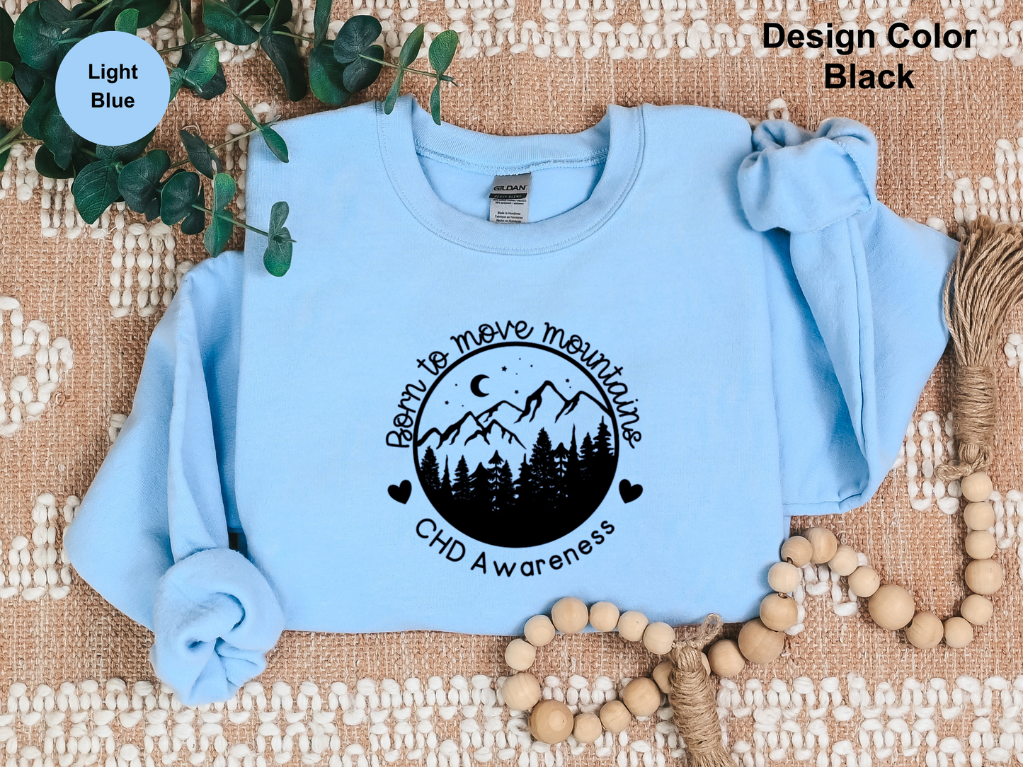 Born To Move Mountains-CHD Awareness Sweatshirt