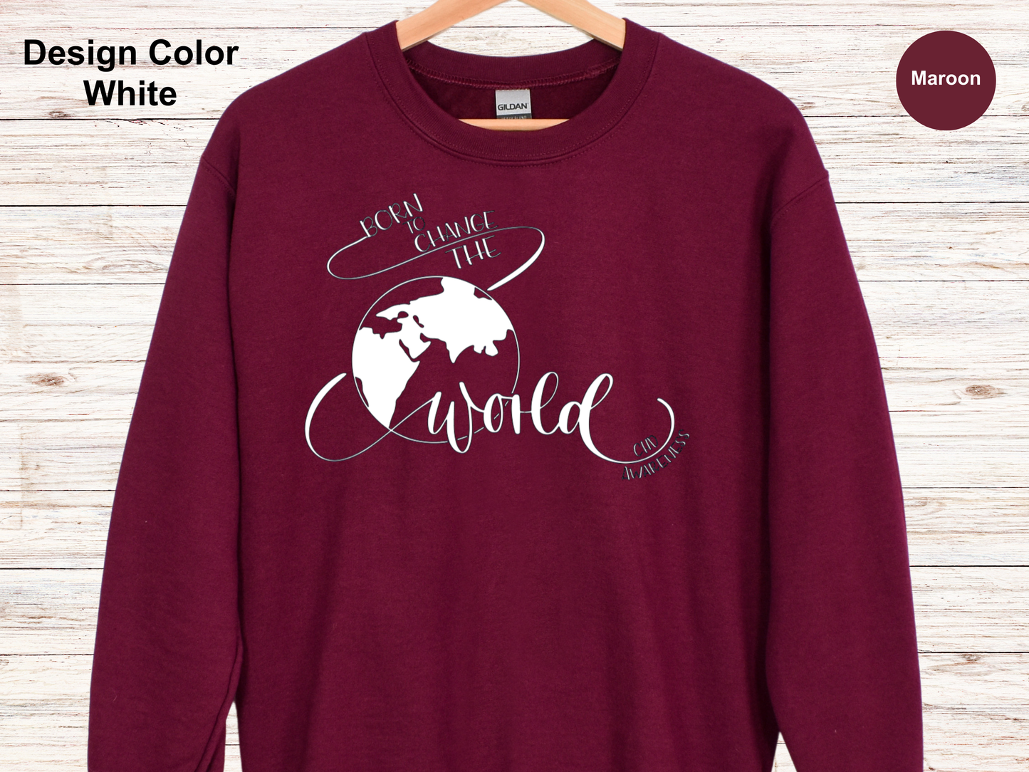 Born To Change The World-CHD Awareness Sweatshirt