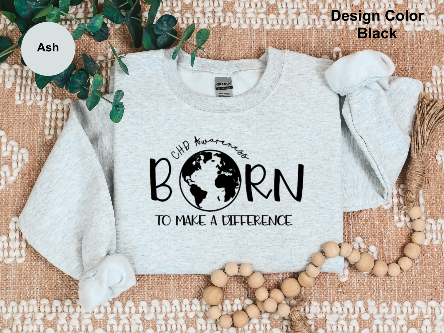 Born To Make A Difference-CHD Awareness Sweatshirt