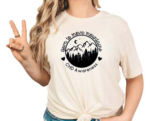 Born to Move Mountains – Bella Canvas CHD Awareness Tee