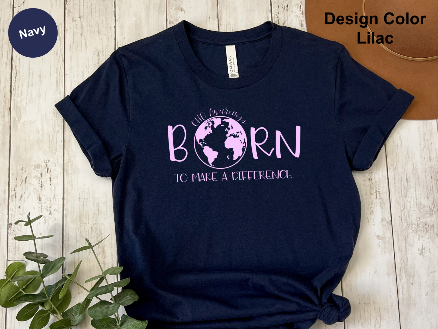 Born To Make A Difference-CHD Awareness Shirt