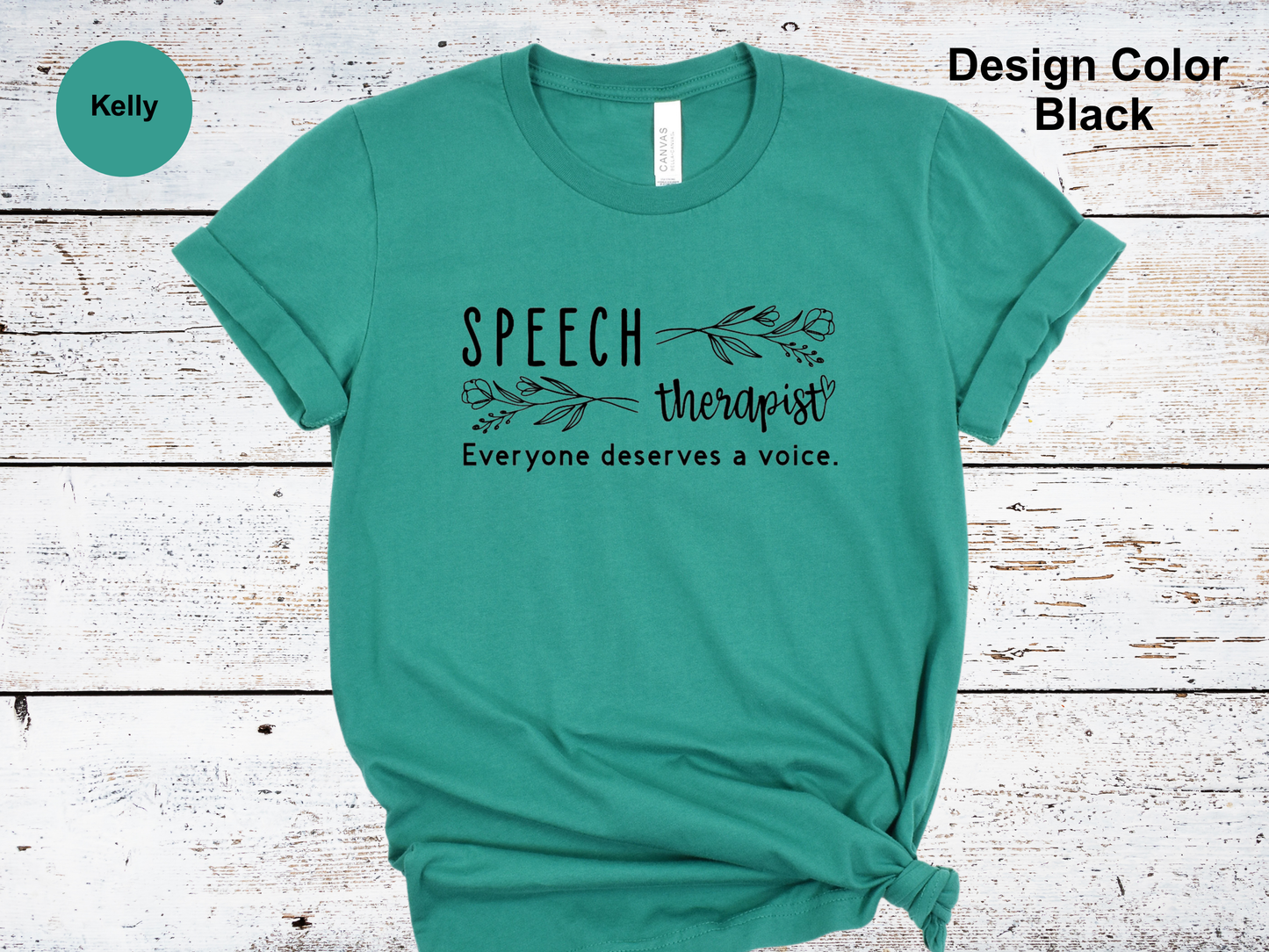 Everyone Deserves a Voice-Speech Therapy Shirt
