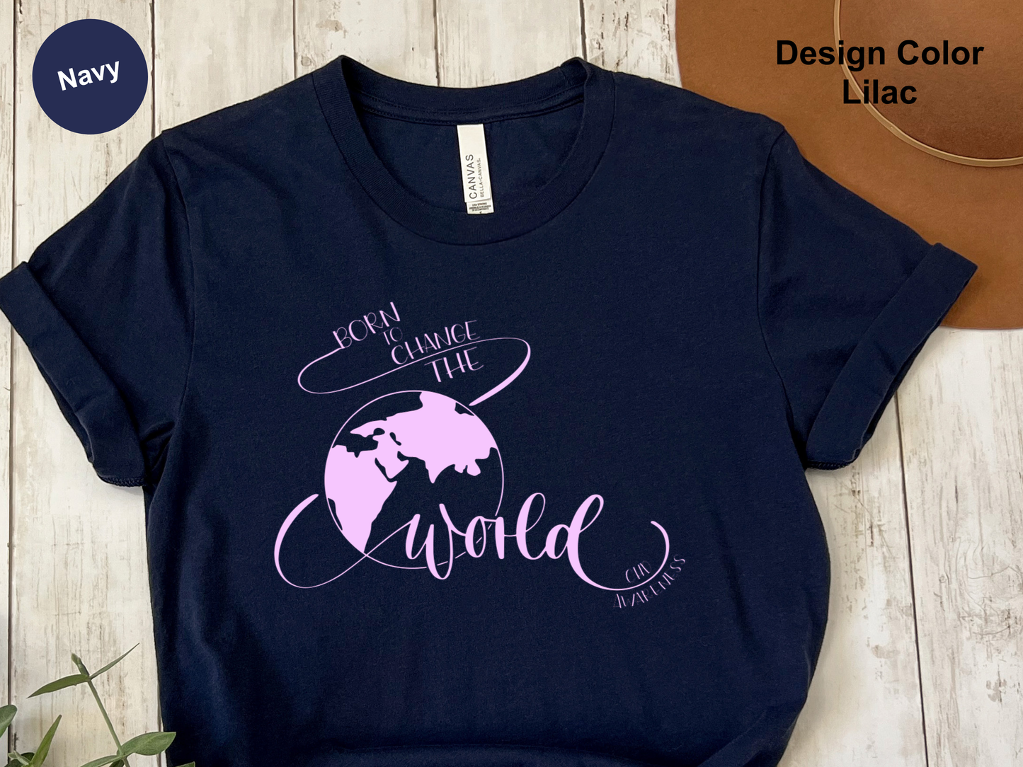 Born To Change The World-CHD Awareness Shirt