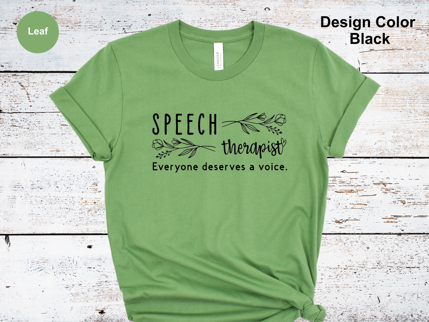 Everyone Deserves a Voice-Speech Therapy Shirt