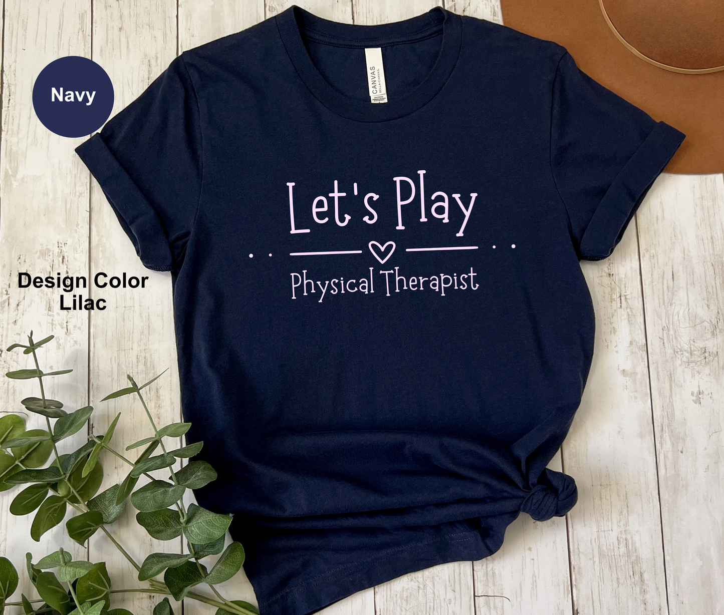 Let's Play-Physical Therapy Shirt