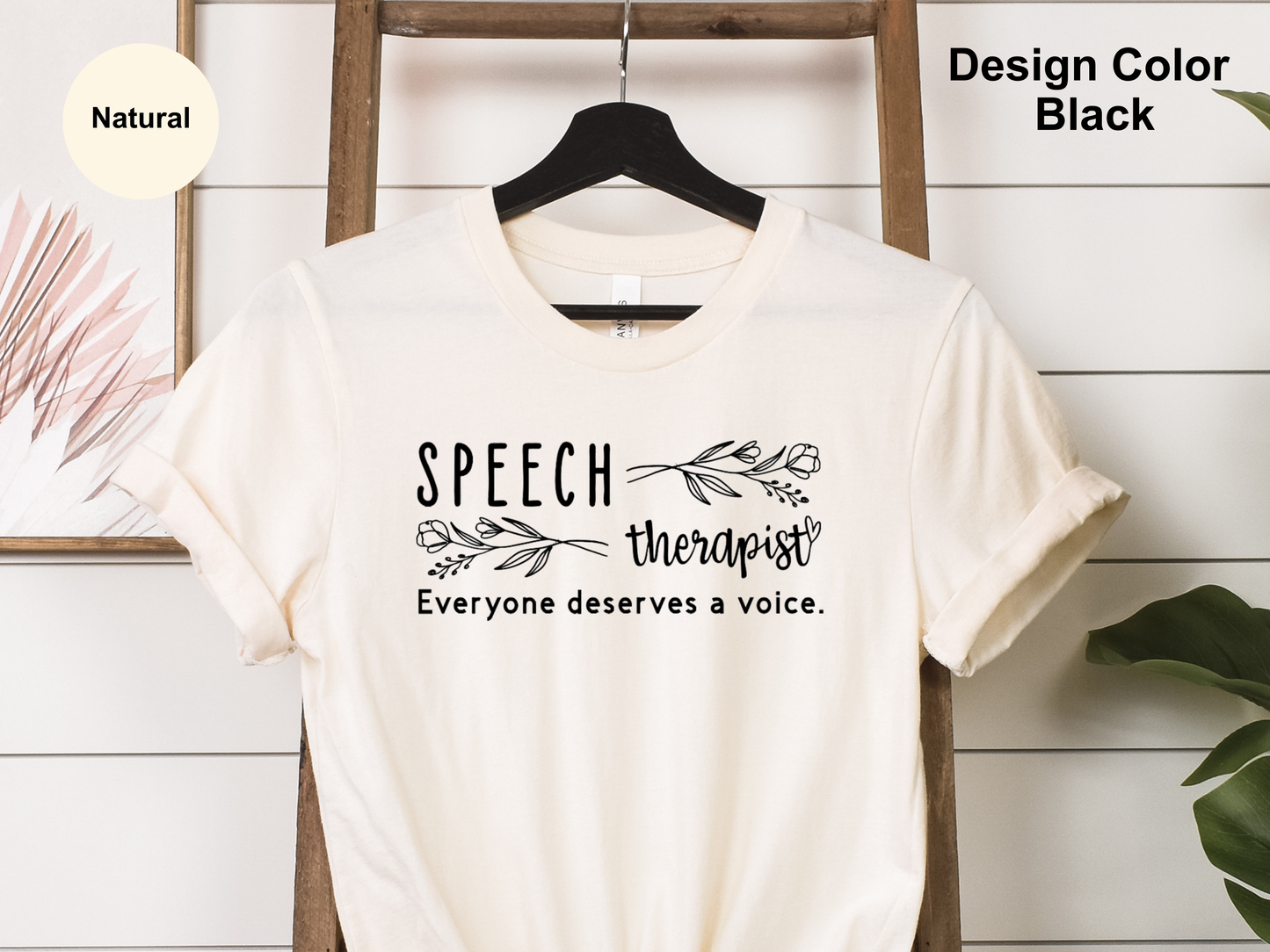 Everyone Deserves a Voice-Speech Therapy Shirt