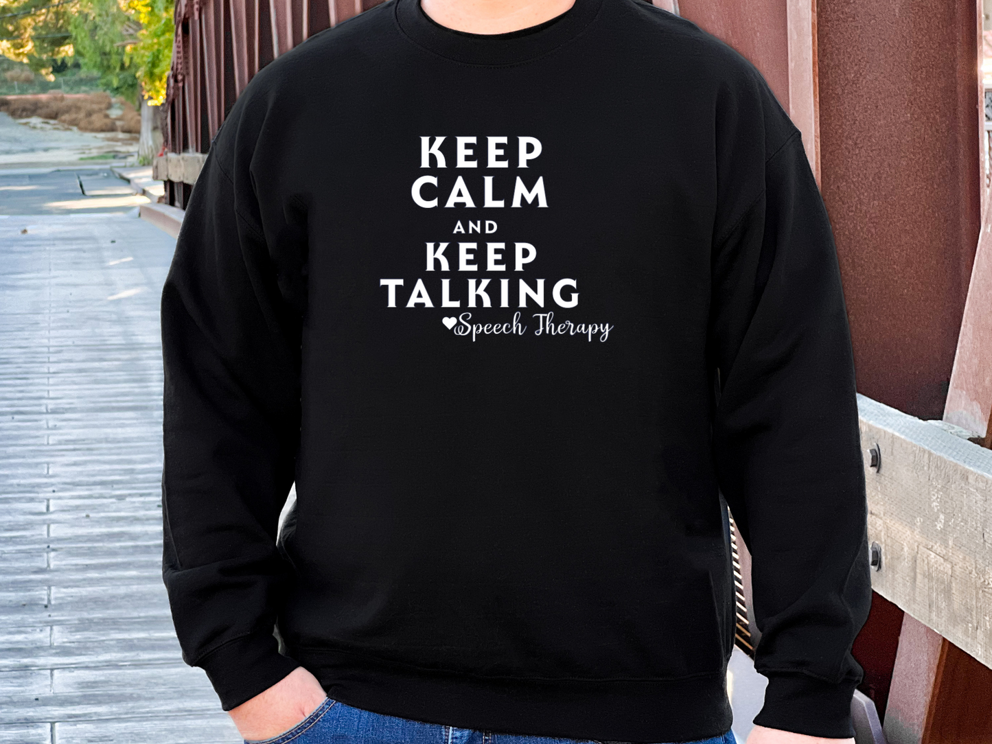 Keep Calm-Speech Therapy Sweatshirt