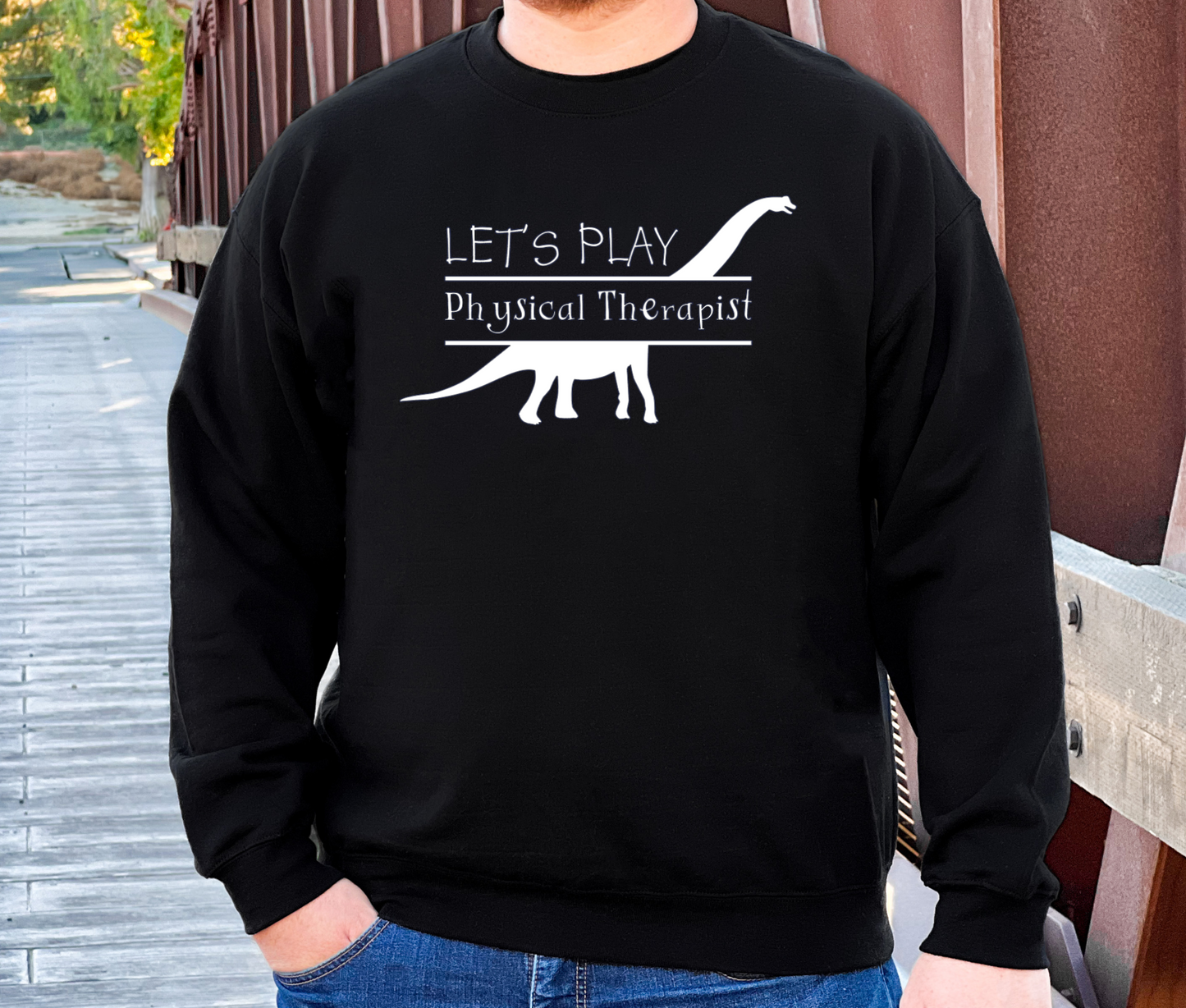 Dinosaur-Physical Therapy Sweatshirt