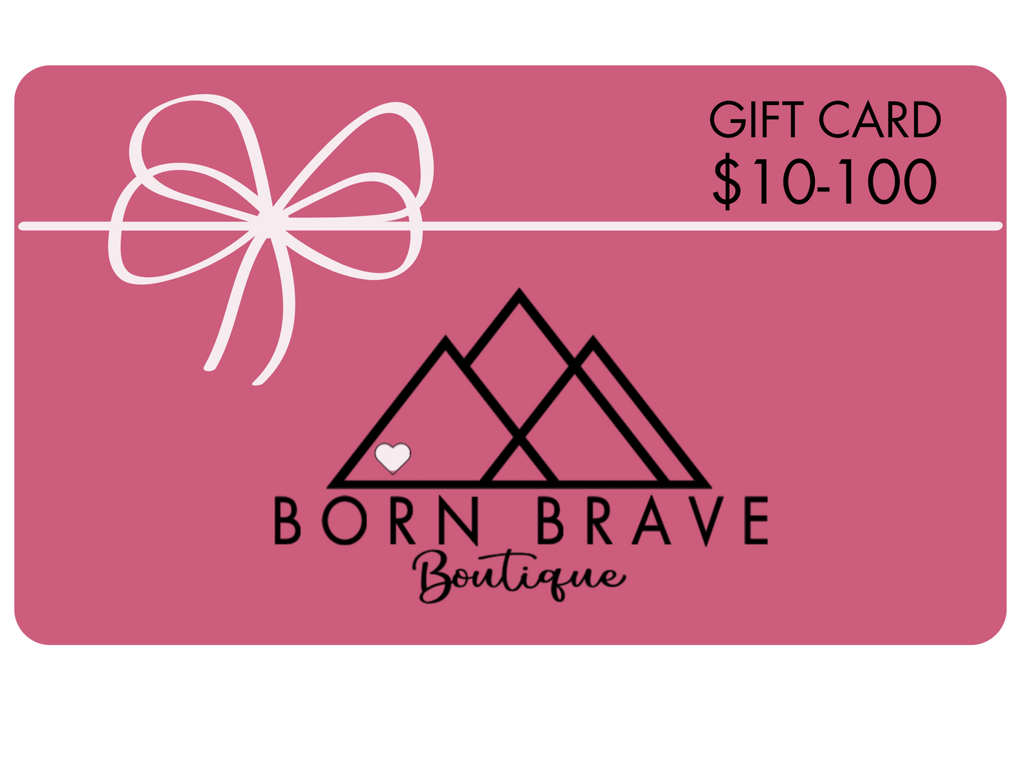 Born Brave Boutique Gift Card
