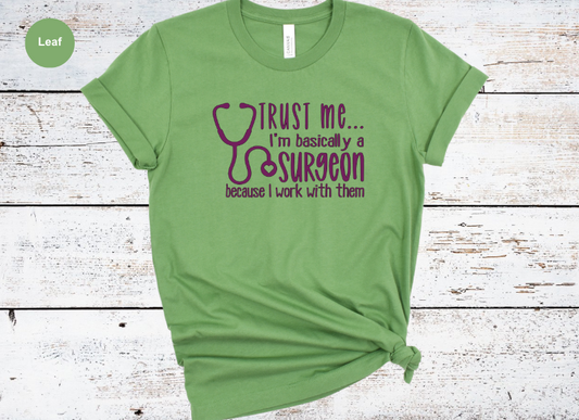 I’m Basically a Surgeon – CHD Tee for Cardiac Teams