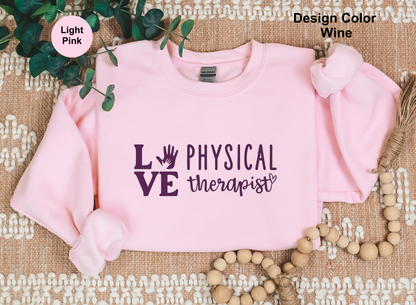 Love-Physical Therapy Sweatshirt