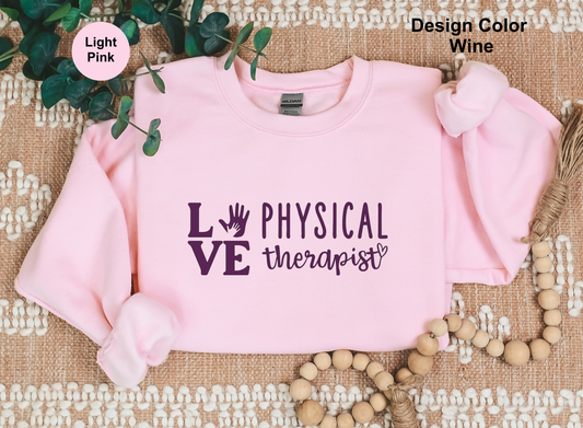 Love-Physical Therapy Sweatshirt