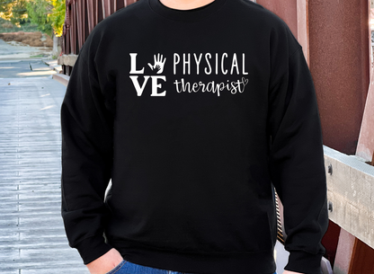 Love-Physical Therapy Sweatshirt