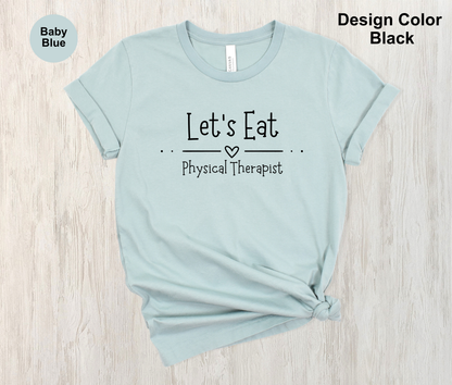 Let's Eat-Speech Therapist Shirt