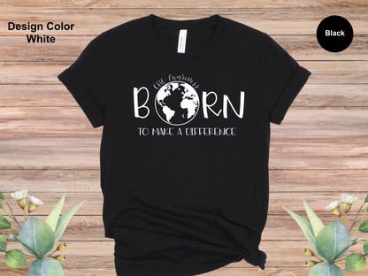 Born To Make A Difference-CHD Awareness Shirt