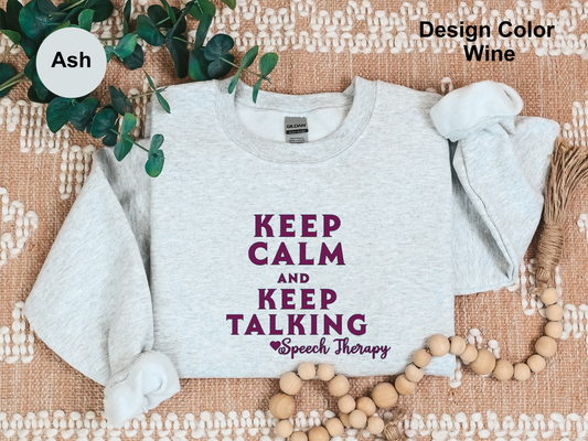 Keep Calm-Speech Therapy Sweatshirt