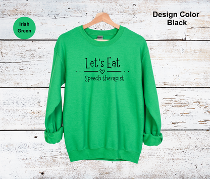 Let's Eat-Speech Therapy Sweatshirt