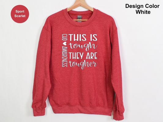 They Are Tougher-CHD Awareness Sweatshirt