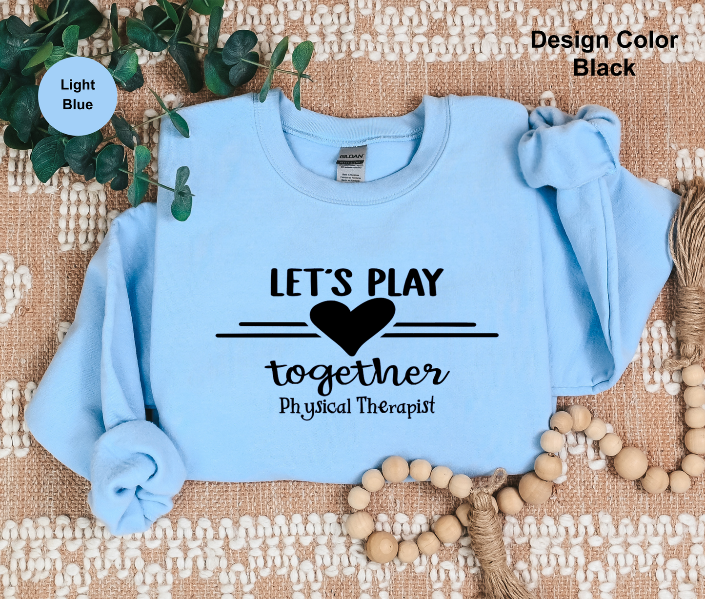 Let's Play-Physical Therapist Sweatshirt