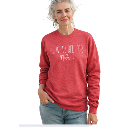 I Wear Red For | Personalized Heart Warrior Name-Sweatshirt for Grandma