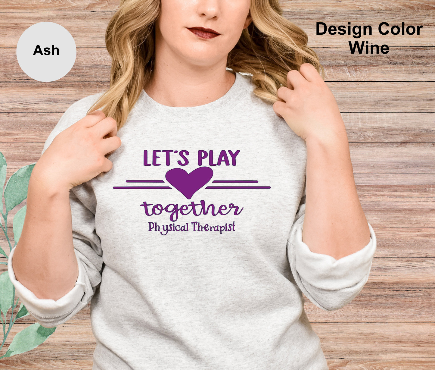 Let's Play-Physical Therapist Sweatshirt