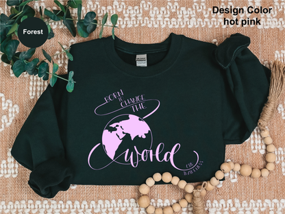 Born To Change The World-CHD Awareness Sweatshirt