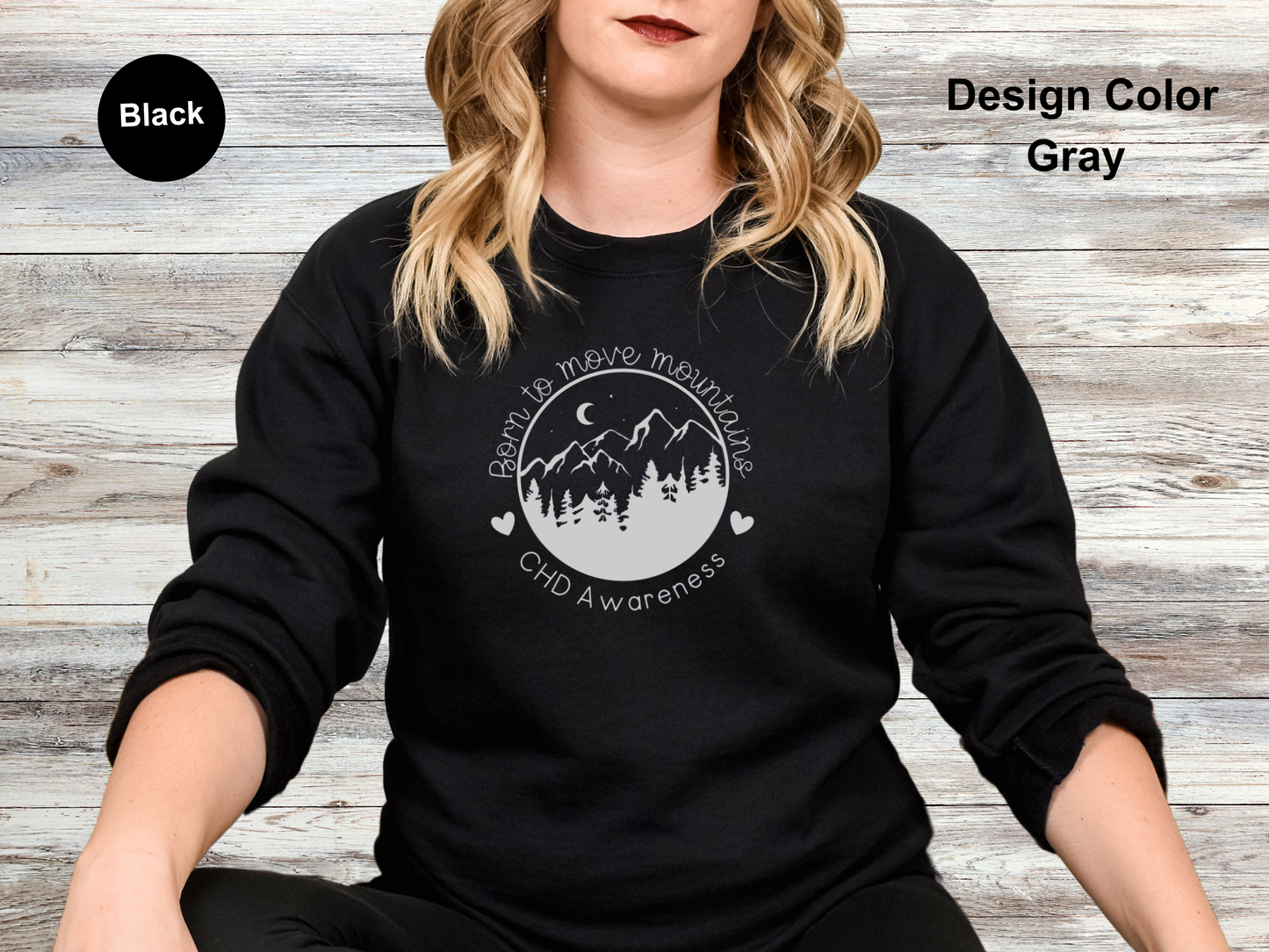 Born To Move Mountains-CHD Awareness Sweatshirt