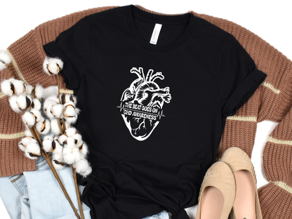 CHD Graphic Tee – Human Heart -The Beat Goes On Awareness Shirt | Celebrate Strength & Resilience in Comfort-For Heart Moms-CHD Families and Supporters-Cardiac Healthcare Workers