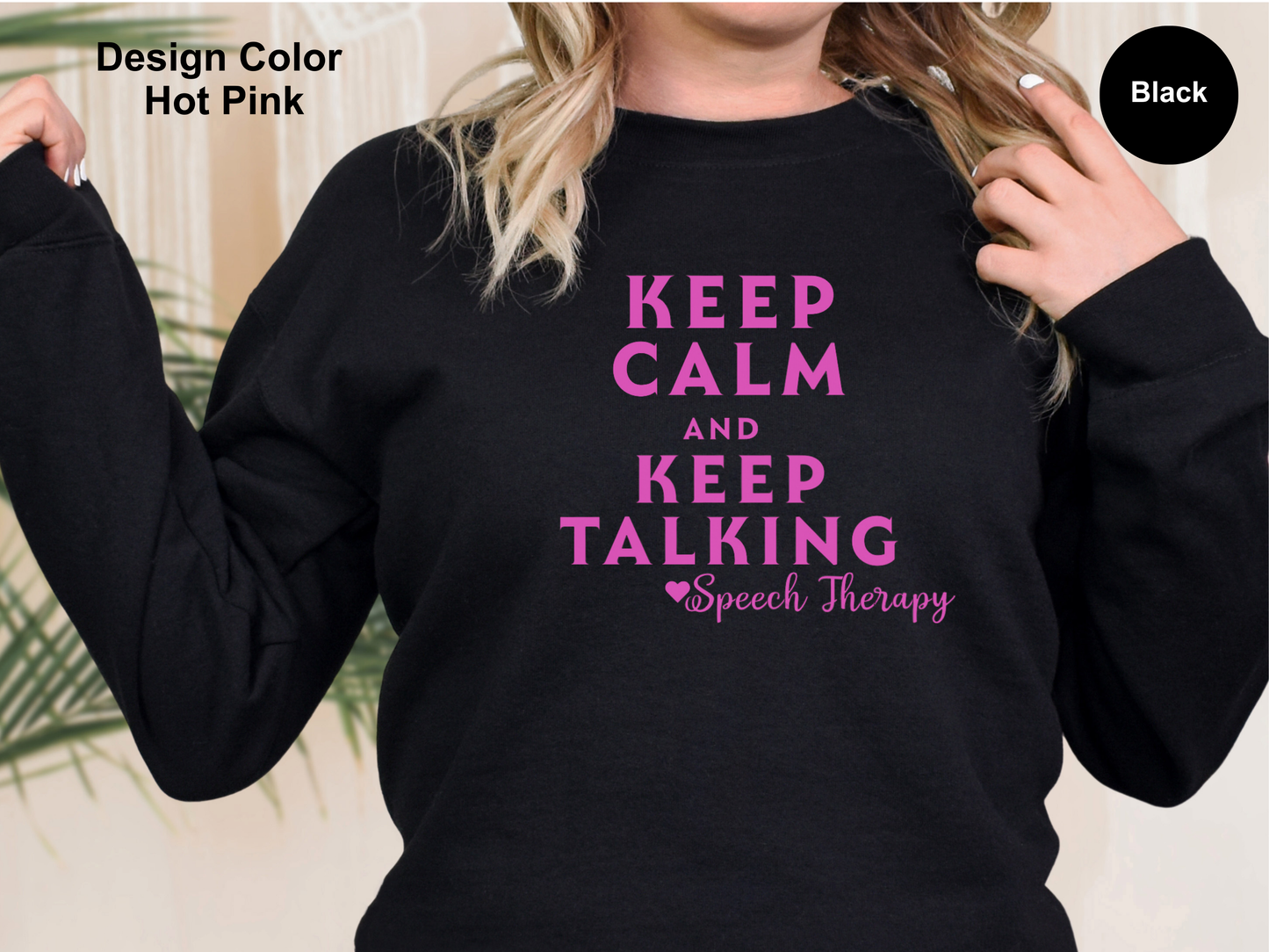 Keep Calm-Speech Therapy Sweatshirt