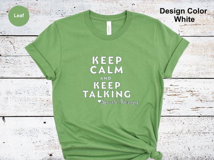 Keep Calm-Speech Therapy Shirt