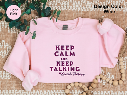 Keep Calm-Speech Therapy Sweatshirt