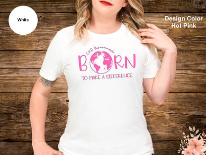 Born To Make A Difference-CHD Awareness Shirt