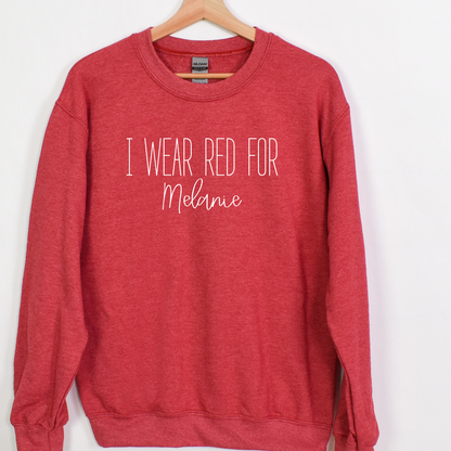 I Wear Red For | Personalized Heart Warrior Name-Sweatshirt for Grandma