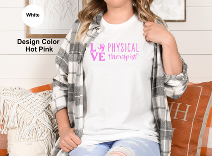 Love-Physical Therapy Shirt