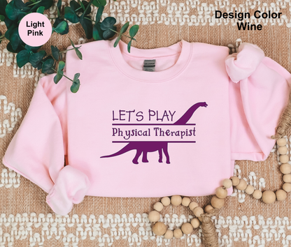 Dinosaur-Physical Therapy Sweatshirt