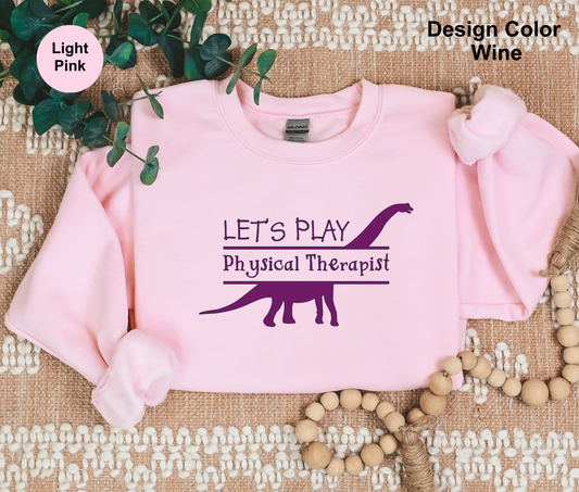 Dinosaur-Physical Therapy Sweatshirt