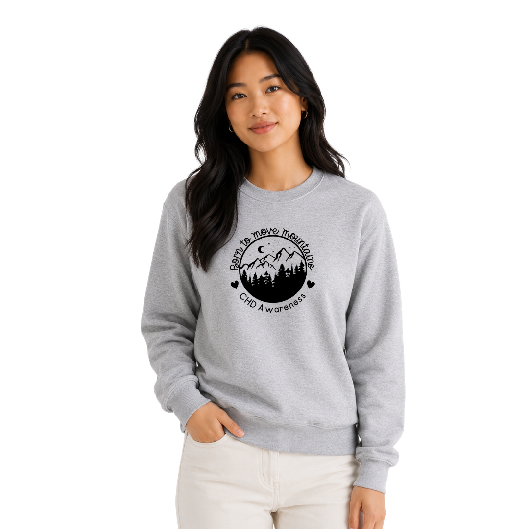Born to Move Mountains Sweatshirt