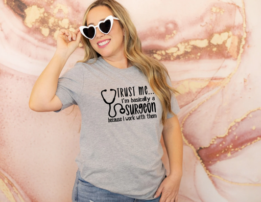 I'm basically A Surgeon-Shirt