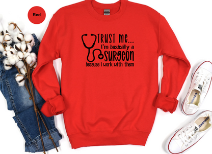 I'm basically A Surgeon-Sweatshirt